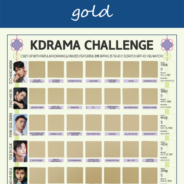 The image features a “KDRAMA CHALLENGE” chart, prominently displayed on a white background with a decorative blue header reading gold in cursive. The chart is organized into a grid with 63 squares, each representing a different Korean drama to watch. Each square is overlaid with a gold scratchable surface. The grid is arranged in 5 rows and 8 columns, with some squares already filled in at the top of each row. At the top of the chart, bold black text reads: Watch these 63 Kdramas featuring Oppas 35 to 40 ♡ Scratch Off as You Watch! Decorative elements include traditional Korean knots in purple and pink at the corners. The titles of various dramas are listed beneath each gold square in capitalized black text.