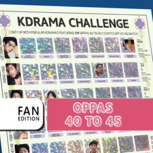 049SCRPFAN40 The image features a promotional poster for a “KDRAMA CHALLENGE” with a grid layout. The top of the poster has a white background with black text stating, “Watch these 63 Kdramas featuring Oppas 40 to 45. Scratch off as you watch!” Each square in the grid contains either a colorful, geometric holographic pattern or a small image from a Kdrama. A bold white rectangle on the bottom left reads FAN EDITION in stacked black text on a white background. On the right, a large pink banner with white outlined text reads Oppas 40 to 45.