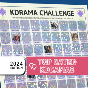 The image features a promotional poster for a “KDRAMA CHALLENGE” with a grid layout. The top of the poster has a white background with black text stating, “Watch these 99 Top Rated Kdramas. Scratch off as you watch!” Each square in the grid contains either a colorful, geometric holographic pattern or a small image from a Kdrama. A bold white rectangle on the bottom left reads 2024 EDITION in stacked black text on a white background. On the right, a large pink banner with white outlined text reads Kdramas Ordered by Ratings on MDL.