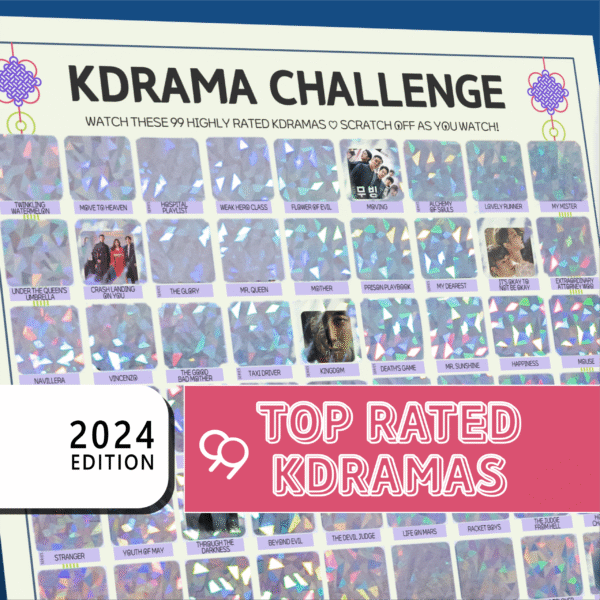 The image features a promotional poster for a “KDRAMA CHALLENGE” with a grid layout. The top of the poster has a white background with black text stating, “Watch these 99 Top Rated Kdramas. Scratch off as you watch!” Each square in the grid contains either a colorful, geometric holographic pattern or a small image from a Kdrama. A bold white rectangle on the bottom left reads 2024 EDITION in stacked black text on a white background. On the right, a large pink banner with white outlined text reads Kdramas Ordered by Ratings on MDL.