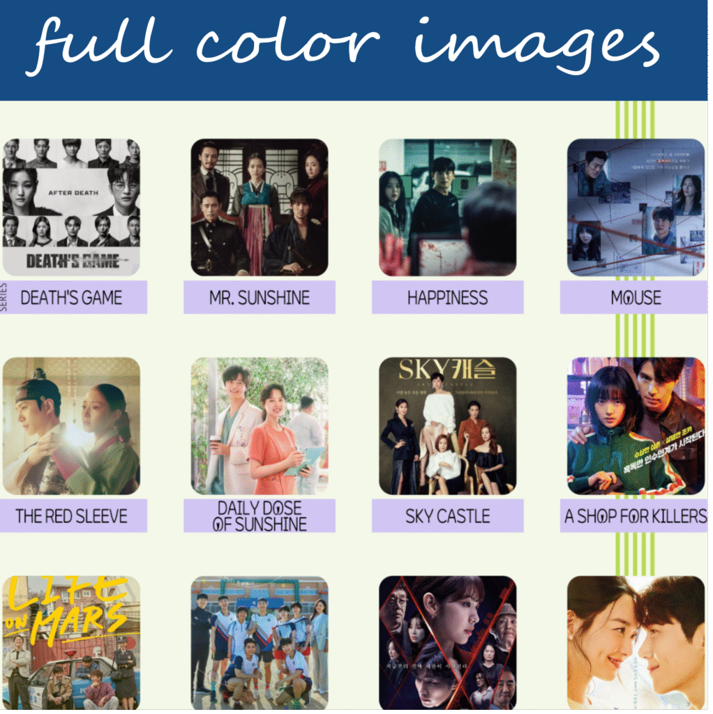 The image is a collage displaying six different television series or movies, arranged in a grid. Each image represents a series or movie cover, featuring the title characters in various poses. At the top, white text on blue background states full color images. First Row: Death's Game, Mr. Sunshine, Happiness, Mouse; Second Row: The Red Sleeve, Daily Dose of Sunshine, Sky Castle, A Shop for Killers; Third Row: Life on Mars, Racket Boys, The Judge from Hell, Hometown Cha-Cha-Cha. Each image is labeled below with a purple rectangle featuring bold, uppercase titles. The background is an off-white color, and the top of the image includes a blue banner with the text “full color images.”