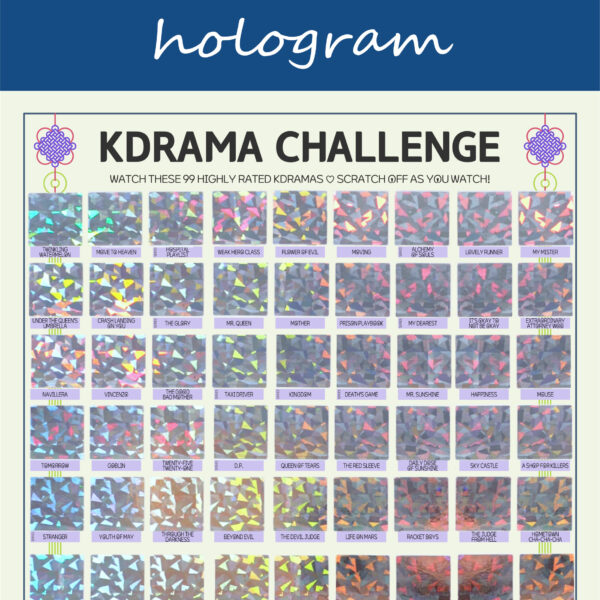 The image features a “KDRAMA CHALLENGE” chart, prominently displayed on a white background with a decorative blue header reading gold in cursive. Each square is overlaid with a hologram scratchable surface. The grid is arranged in 6 rows and 9 columns, each representing a different Korean drama to watch. At the top of the chart, bold black text reads: “Watch these 99 Top Rated Kdramas ♡ Scratch Off as You Watch!” Decorative elements include traditional Korean knots in purple and pink at the corners. The titles of various dramas are listed beneath each gold square in capitalized black text.