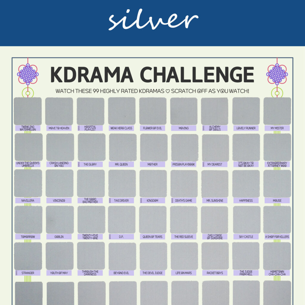 The image features a “KDRAMA CHALLENGE” chart, prominently displayed on a white background with a decorative blue header reading gold in cursive. Each square is overlaid with a silver scratchable surface. The grid is arranged in 6 rows and 9 columns, each representing a different Korean drama to watch. At the top of the chart, bold black text reads: “Watch these 99 Top Rated Kdramas ♡ Scratch Off as You Watch!” Decorative elements include traditional Korean knots in purple and pink at the corners. The titles of various dramas are listed beneath each gold square in capitalized black text.