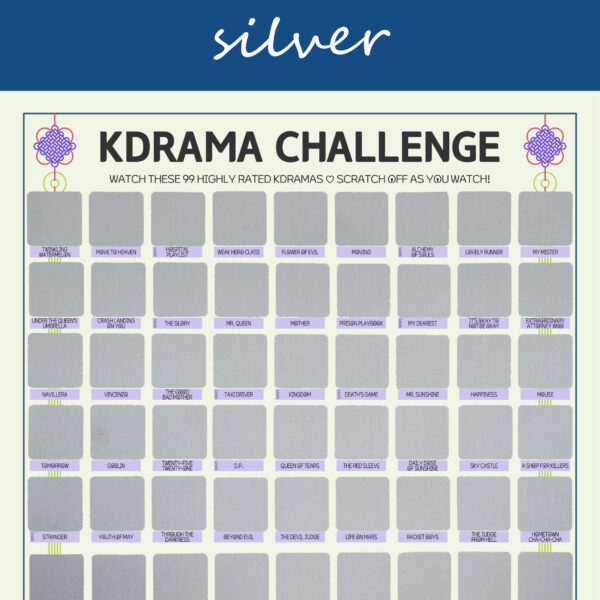 The image features a “KDRAMA CHALLENGE” chart, prominently displayed on a white background with a decorative blue header reading gold in cursive. Each square is overlaid with a silver scratchable surface. The grid is arranged in 6 rows and 9 columns, each representing a different Korean drama to watch. At the top of the chart, bold black text reads: “Watch these 99 Top Rated Kdramas ♡ Scratch Off as You Watch!” Decorative elements include traditional Korean knots in purple and pink at the corners. The titles of various dramas are listed beneath each gold square in capitalized black text.