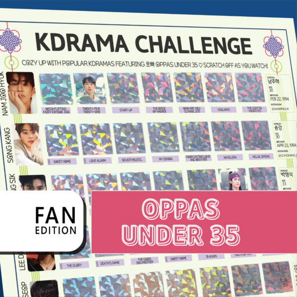 The image features a promotional poster for a “KDRAMA CHALLENGE” with a grid layout. The top of the poster has a white background with black text stating, “Watch these 63 Kdramas featuring Oppas 40 to 45. Scratch off as you watch!” Each square in the grid contains either a colorful, geometric holographic pattern or a small image from a Kdrama. A bold white rectangle on the bottom left reads FAN EDITION in stacked black text on a white background. On the right, a large pink banner with white outlined text reads Oppas 40 to 45.