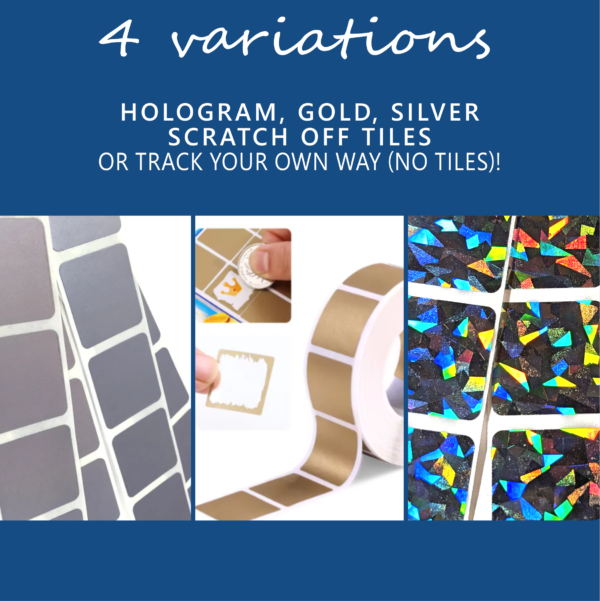 The image is divided into four sections displaying different variations of scratch-off tiles. The top portion of the image features a blue background with bold white text. The bottom portion of the image shows three different styles of scratch-off tiles. On the left, a roll of silver scratch-off tiles arranged in a grid pattern. The middle section shows a roll of gold tiles with a demonstration of a coin scratching one to reveal white underneath. The right section features holographic tiles with multicolored geometric patterns appearing under light. Transcribed Text: 4 variations: Hologram, Gold, Silver Scratch Off Tiles or Track Your Own Way (No Tiles)!