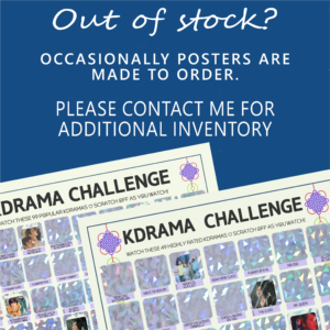 The image features a blue background with white text at the top center. Below, two overlapping "KDRAMA CHALLENGE" posters are displayed, each depicting squares with holographic scratch-off material, small images, and text. The posters have a decorative knot symbol next to the titles, with pastel colors complementing the overall design. Transcribed text: Out of stock? Occasionally posters are made to order. Please contact me for additional inventory.