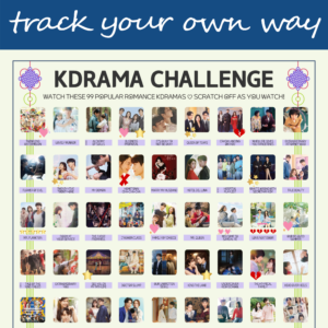 The image features a "KDRAMA CHALLENGE" chart, prominently displayed on a white background with a decorative blue header reading trackyourown in cursive. The chart is organized into a grid with 99 squares, each representing a different Korean drama to watch. Each drama entry, arranged in rows and columns, includes an image of a scene from the drama and a small title label beneath. Certain entries are marked with symbols like stars, hearts, and crosses, indicating completion or personal favorites. At the top of the chart, bold black text reads: Watch these 99 Popular Romance Kdramas ♡ Scratch Off as You Watch! Decorative elements include traditional Korean knots in purple and pink at the corners. The titles of various dramas are listed beneath each gold square in capitalized black text.