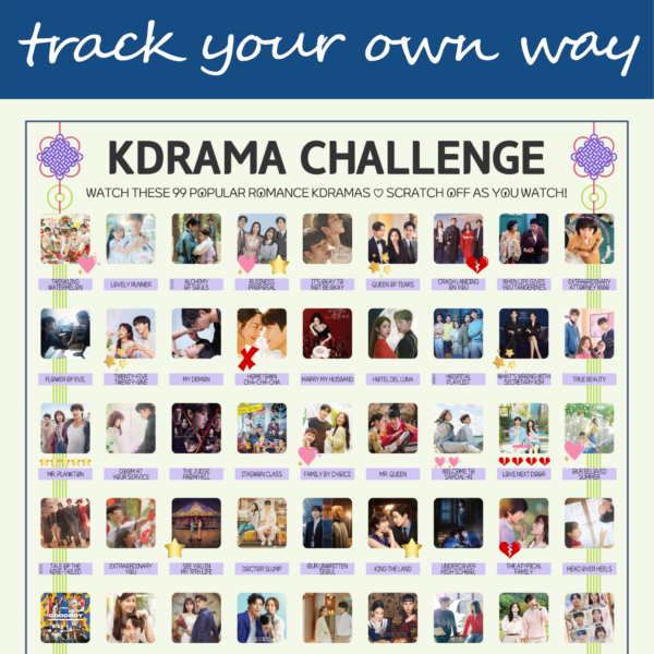 The image features a "KDRAMA CHALLENGE" chart, prominently displayed on a white background with a decorative blue header reading trackyourown in cursive. The chart is organized into a grid with 99 squares, each representing a different Korean drama to watch. Each drama entry, arranged in rows and columns, includes an image of a scene from the drama and a small title label beneath. Certain entries are marked with symbols like stars, hearts, and crosses, indicating completion or personal favorites. At the top of the chart, bold black text reads: Watch these 99 Popular Romance Kdramas ♡ Scratch Off as You Watch! Decorative elements include traditional Korean knots in purple and pink at the corners. The titles of various dramas are listed beneath each gold square in capitalized black text.