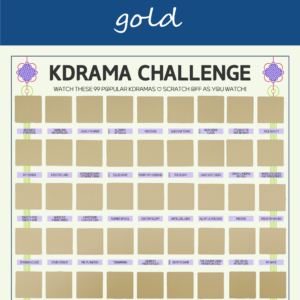 The image features a "KDRAMA CHALLENGE" chart, prominently displayed on a white background with a decorative blue header reading gold in cursive. The chart is organized into a grid with 99 squares, each representing a different Korean drama to watch. Each square is overlaid with a gold scratchable surface. The grid is arranged in 6 rows and 9 columns, with some squares already filled in at the top of each row. At the top of the chart, bold black text reads: Watch these 99 Most Popular Kdramas ♡ Scratch Off as You Watch! Decorative elements include traditional Korean knots in purple and pink at the corners. The titles of various dramas are listed beneath each gold square in capitalized black text.