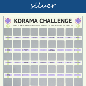 The image features a "KDRAMA CHALLENGE" chart, prominently displayed on a white background with a decorative blue header reading silver in cursive. The chart is organized into a grid with 99 squares, each representing a different Korean drama to watch. Each square is overlaid with a silver scratchable surface. The grid is arranged in six rows and 17 columns, with some squares already filled in at the top of each row. At the top of the chart, bold black text reads: Watch these 99 Top Rated Kdramas ♡ Scratch Off as You Watch! Decorative elements include traditional Korean knots in purple and pink at the corners. The titles of various dramas are listed beneath each gold square in capitalized black text.