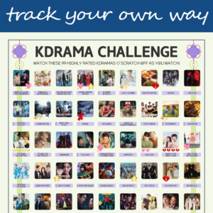 The image features a "KDRAMA CHALLENGE" chart, prominently displayed on a white background with a decorative blue header reading track your own way in cursive. The chart is organized into a grid with 99 squares, each representing a different Korean drama to watch. Each drama entry, arranged in rows and columns, includes an image of a scene from the drama and a small title label beneath. Certain entries are marked with symbols like stars, hearts, and crosses, indicating completion or personal favorites. At the top of the chart, bold black text reads: Watch these 99 Top Rated Kdramas ♡ Scratch Off as You Watch! Decorative elements include traditional Korean knots in purple and pink at the corners. The titles of various dramas are listed beneath each gold square in capitalized black text.