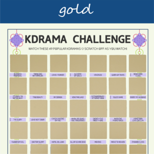 The image features a "KDRAMA CHALLENGE" chart, prominently displayed on a white background with a decorative blue header reading gold in cursive. The chart is organized into a grid with 99 squares, each representing a different Korean drama to watch. Each square is overlaid with a gold scratchable surface. The grid is arranged in 6 rows and 9 columns, with some squares already filled in at the top of each row. At the top of the chart, bold black text reads: Watch these 49 Most Popular Kdramas ♡ Scratch Off as You Watch! Decorative elements include traditional Korean knots in purple and pink at the corners. The titles of various dramas are listed beneath each gold square in capitalized black text.