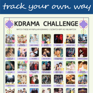 The image features a "KDRAMA CHALLENGE" chart, prominently displayed on a white background with a decorative blue header reading track your own way in cursive. The chart is organized into a grid with 99 squares, each representing a different Korean drama to watch. Each drama entry, arranged in rows and columns, includes an image of a scene from the drama and a small title label beneath. Certain entries are marked with symbols like stars, hearts, and crosses, indicating completion or personal favorites. At the top of the chart, bold black text reads: Watch these 49 Most Popular Kdramas ♡ Scratch Off as You Watch! Decorative elements include traditional Korean knots in purple and pink at the corners. The titles of various dramas are listed beneath each gold square in capitalized black text.