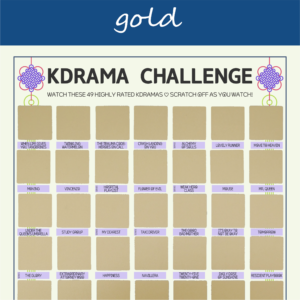 The image features a "KDRAMA CHALLENGE" chart, prominently displayed on a white background with a decorative blue header reading gold in cursive. The chart is organized into a grid with 49 squares, each representing a different Korean drama to watch. Each square is overlaid with a gold scratchable surface. The grid is arranged in , with some squares already filled in at the top of each row. At the top of the chart, bold black text reads: Watch these 49 Top Rated Kdramas ♡ Scratch Off as You Watch! Decorative elements include traditional Korean knots in purple and pink at the corners. The titles of various dramas are listed beneath each gold square in capitalized black text.