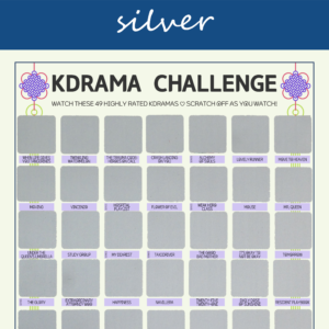 The image features a "KDRAMA CHALLENGE" chart, prominently displayed on a white background with a decorative blue header reading silver in cursive. The chart is organized into a grid with 49 squares, each representing a different Korean drama to watch. Each square is overlaid with a silver scratchable surface. The grid is arranged in , with some squares already filled in at the top of each row. At the top of the chart, bold black text reads: Watch these 49 Top Rated Kdramas ♡ Scratch Off as You Watch! Decorative elements include traditional Korean knots in purple and pink at the corners. The titles of various dramas are listed beneath each gold square in capitalized black text.